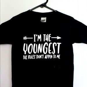 “Im the Youngest” Shirt | Rules Don’t Apply